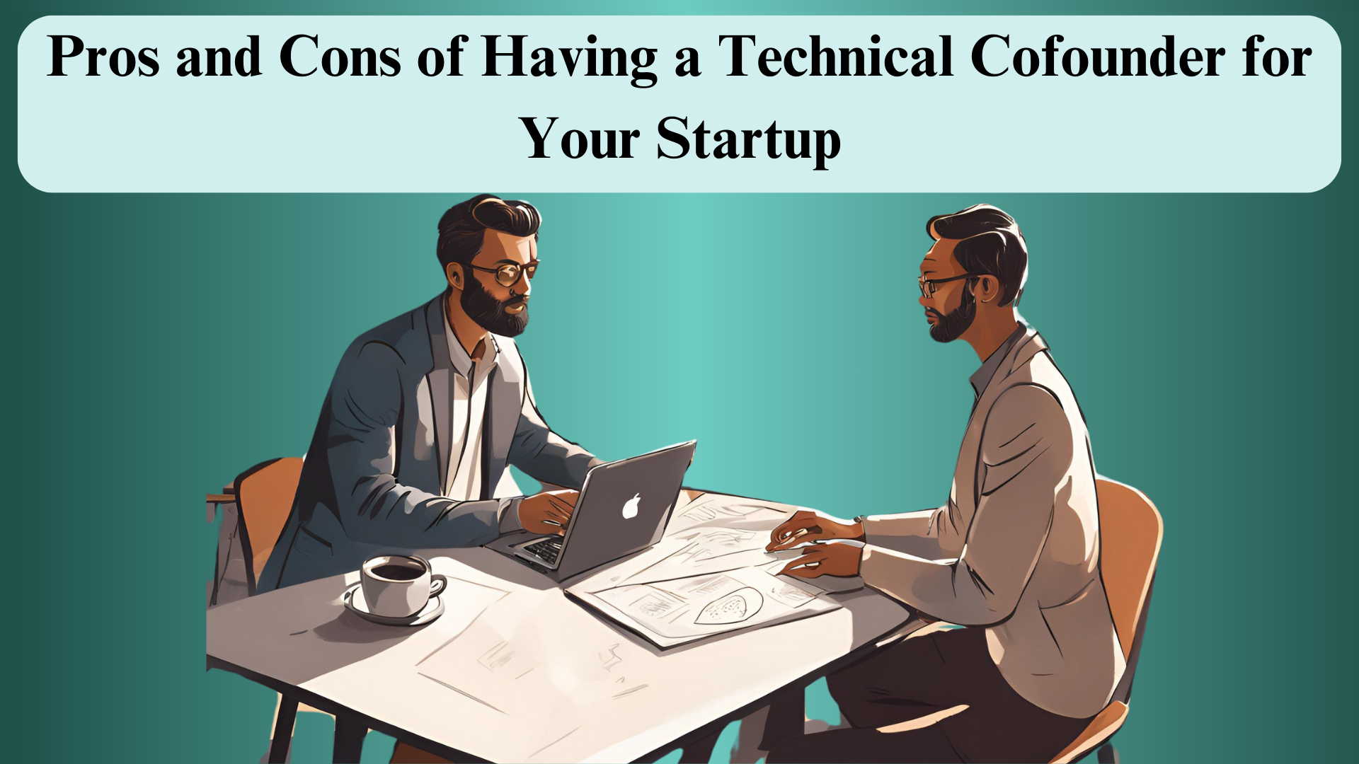 Technical Cofounder for Your Startup